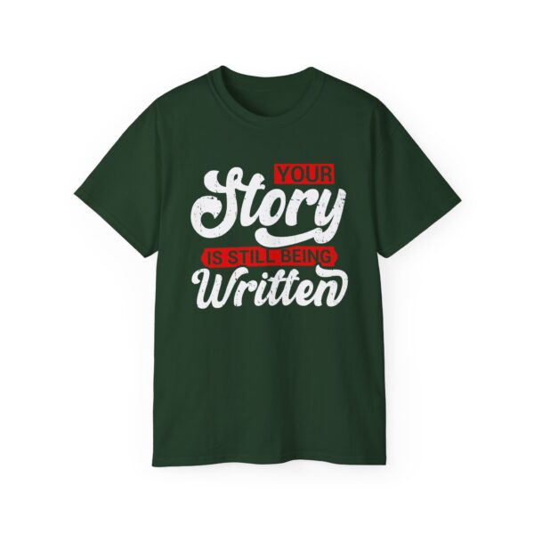 Your story is still being written Unisex Ultra Cotton Tee - Perfect Gift for Writers and Book Lovers - Image 13