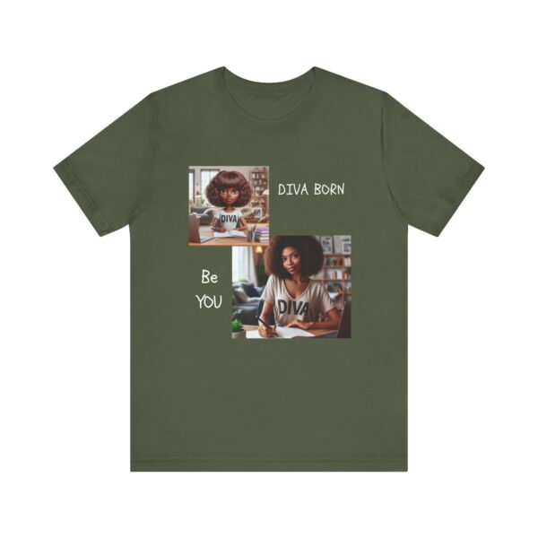 "Diva Born Be You" Inspirational Quote T-Shirt For Men & Women - Image 13