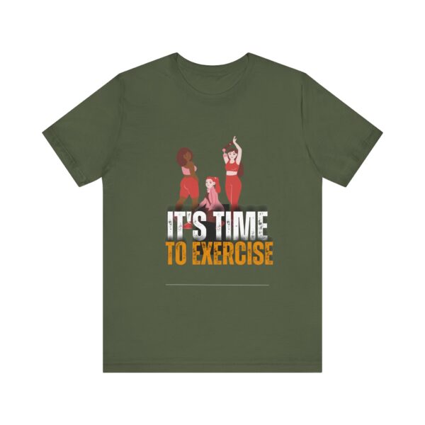 "It's Time To Exercise" Inspirational Quote T-Shirt For Men & Women - Image 13
