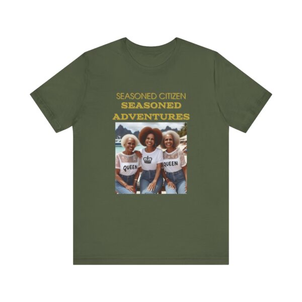 "Seasoned Citizen Seasoned Adventures" Motivational Inspirational Quote T-Shirt For Men & Women - Image 13