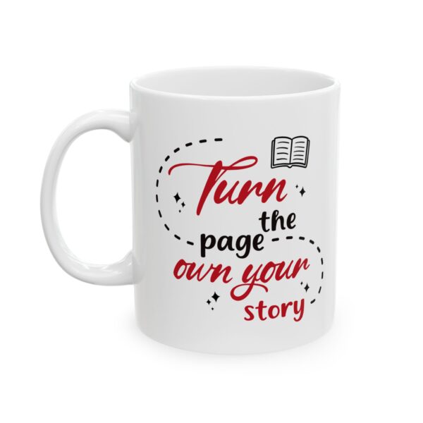 Turn the page own your journey - 11oz Ceramic Mug - Image 4