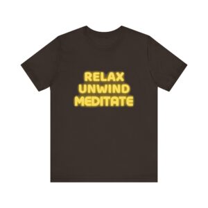 "Relax Unwind Mediate" - Health Inspirational Motivational Quote T-Shirt For Men & Women
