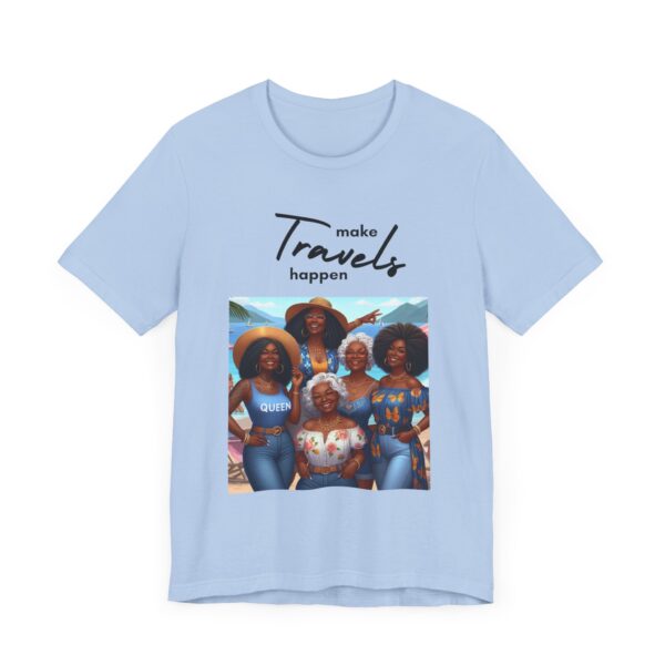 "Make Travels Happen" Travel Lover Inspirational Quote T-Shirt For Men & Women - Image 23