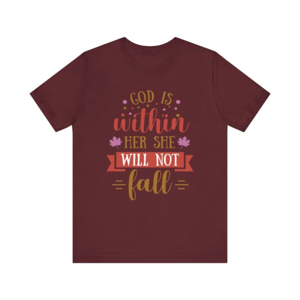 "God Is Within Her She Will Not Fall" Motivational Inspirational Quote T-Shirt For Men & Women - Image 29