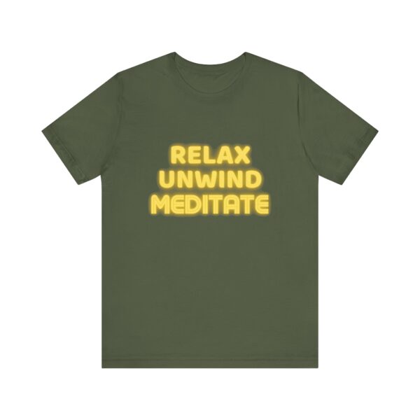 "Relax Unwind Mediate" - Health Inspirational Motivational Quote T-Shirt For Men & Women - Image 13