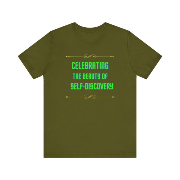 "Celebrating The Beauty Of Self-Discovery" Motivational Inspirational Quote T-Shirt For Men & Women - Image 9