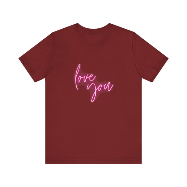 "Love You" Romantic Quote T-Shirt For Men & Women - Image 33