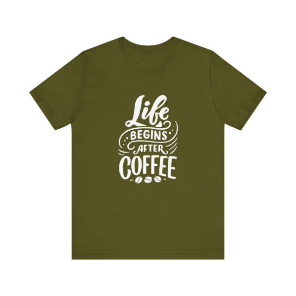 "Life Begins after Coffee" Coffee lover T-Shirt For Men & Women - Image 9
