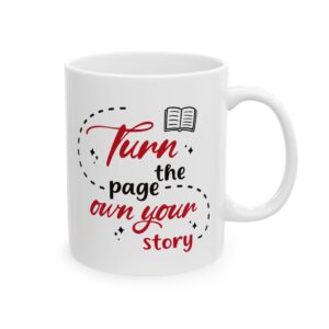 Turn the page own your journey - 11oz Ceramic Mug