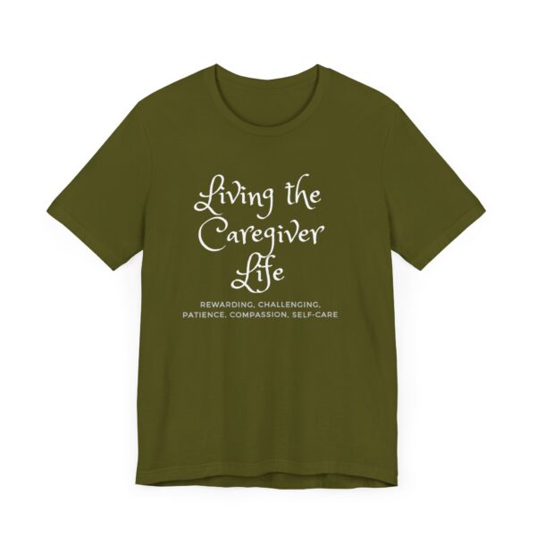 "Living The Caregiver Life Rewarding, Challenging, Patience, Compassion, Self-Care" Motivational Inspirational Quote T-Shirt For Men & Women - Image 11