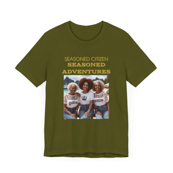 "Seasoned Citizen Seasoned Adventures" Motivational Inspirational Quote T-Shirt For Men & Women - Image 11