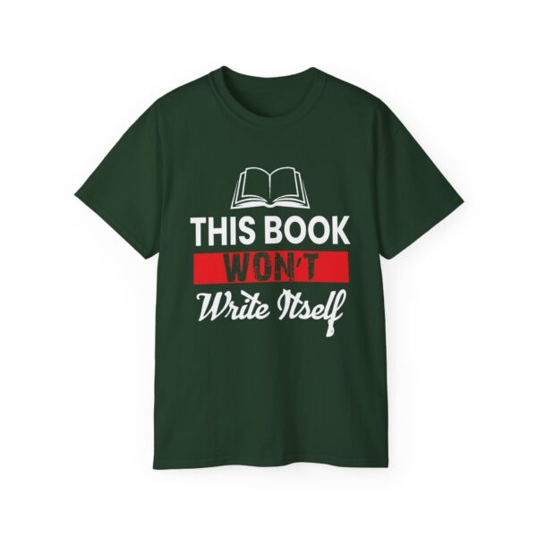 This Book Won't Write Itself Unisex Ultra Cotton Tee - Perfect Gift for Writers and Book Lovers - Image 9