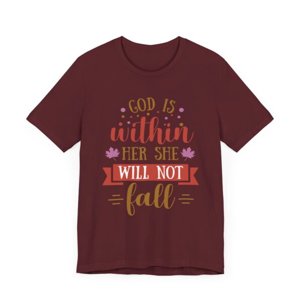 "God Is Within Her She Will Not Fall" Motivational Inspirational Quote T-Shirt For Men & Women - Image 31