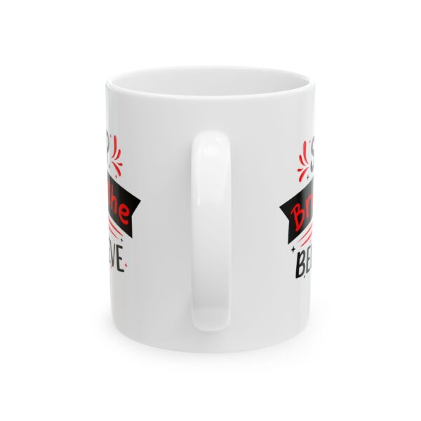 Sip Breathe Believe - 11oz Ceramic Mug - Image 3