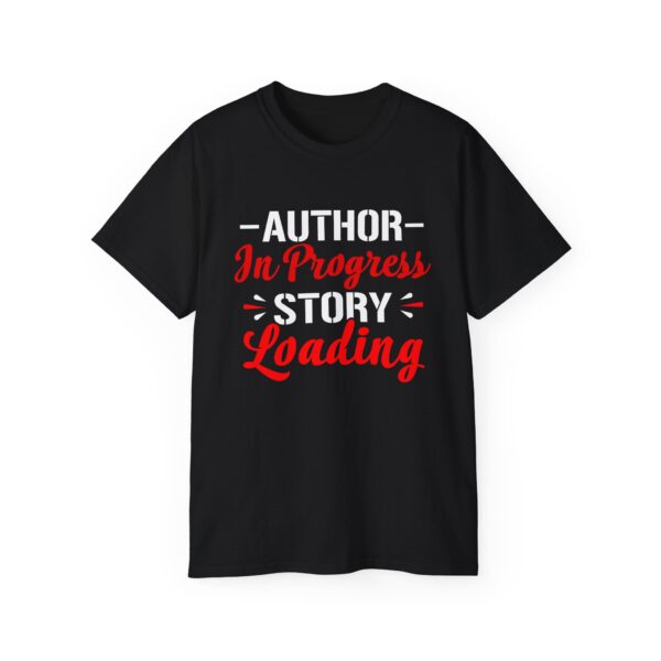 Author in progress : story loading Unisex Ultra Cotton Tee - Perfect Gift for Writers and Book Lovers