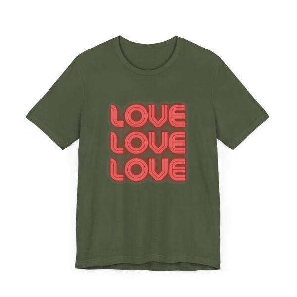 "Love Love Love" Inspirational Quote T-Shirt For Men & Women - Image 15