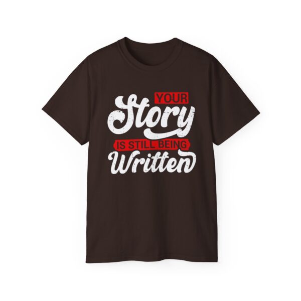 Your story is still being written Unisex Ultra Cotton Tee - Perfect Gift for Writers and Book Lovers - Image 9