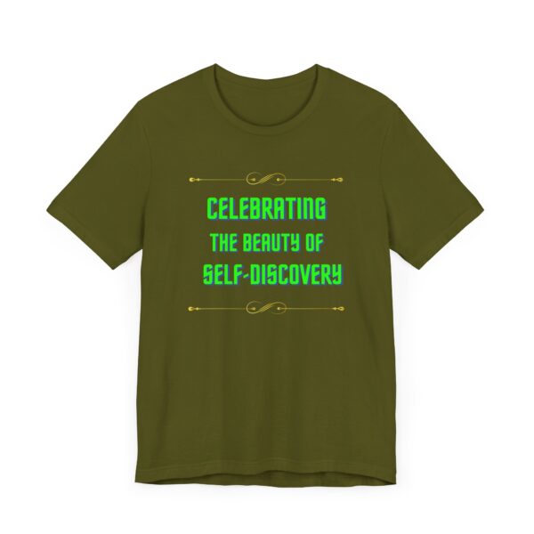 "Celebrating The Beauty Of Self-Discovery" Motivational Inspirational Quote T-Shirt For Men & Women - Image 11