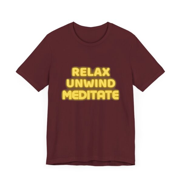"Relax Unwind Mediate" - Health Inspirational Motivational Quote T-Shirt For Men & Women - Image 31