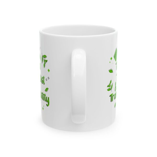 Tea Trust & Tranquility - 11oz Ceramic Mug - Image 3