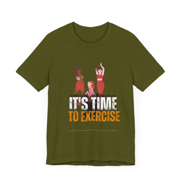 "It's Time To Exercise" Inspirational Quote T-Shirt For Men & Women - Image 11