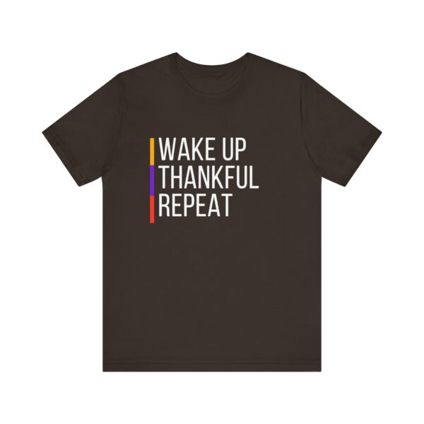 "Wakeup Thankful Repeat" Inspirational Quote T-Shirt For Men & Women