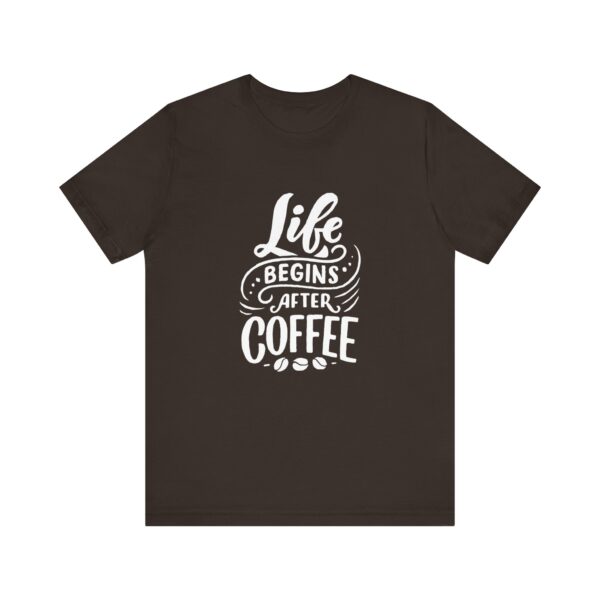 "Life Begins after Coffee" Coffee lover T-Shirt For Men & Women
