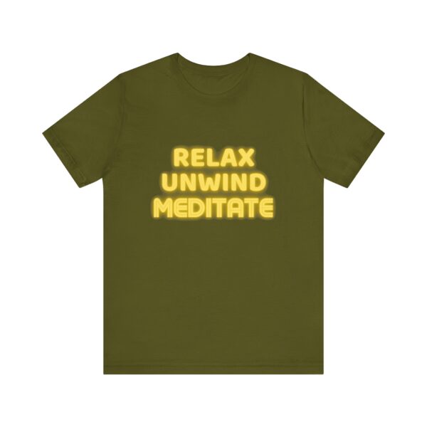 "Relax Unwind Mediate" - Health Inspirational Motivational Quote T-Shirt For Men & Women - Image 9