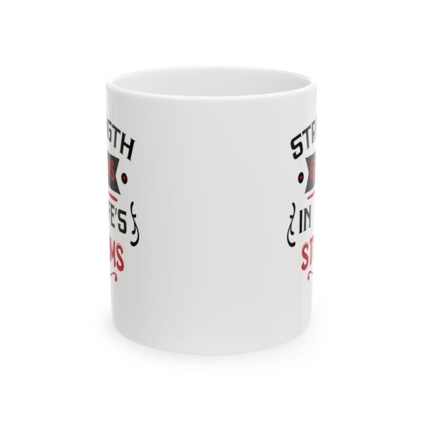 Strength grows in life's storms - 11oz Ceramic Mug - Image 2