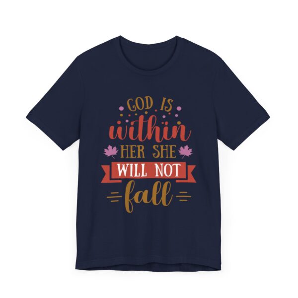 "God Is Within Her She Will Not Fall" Motivational Inspirational Quote T-Shirt For Men & Women - Image 27