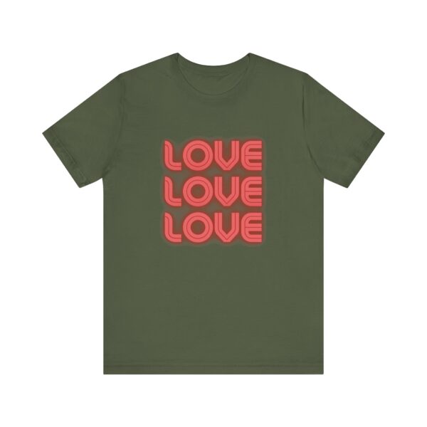 "Love Love Love" Inspirational Quote T-Shirt For Men & Women - Image 13