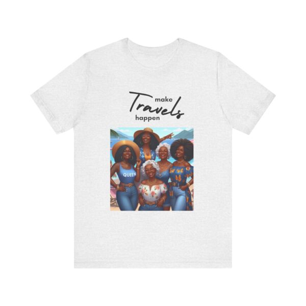"Make Travels Happen" Travel Lover Inspirational Quote T-Shirt For Men & Women - Image 5