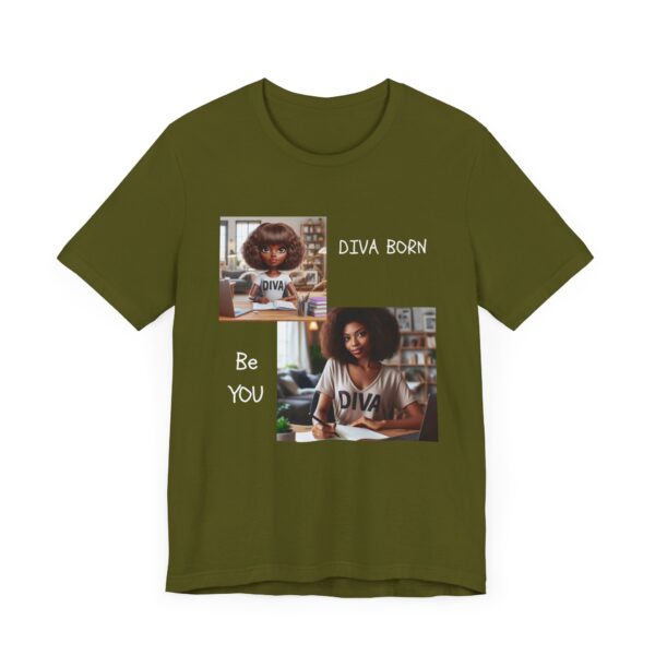 "Diva Born Be You" Inspirational Quote T-Shirt For Men & Women - Image 11