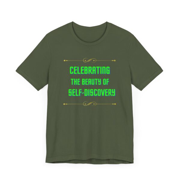 "Celebrating The Beauty Of Self-Discovery" Motivational Inspirational Quote T-Shirt For Men & Women - Image 15
