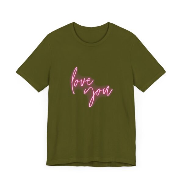 "Love You" Romantic Quote T-Shirt For Men & Women - Image 11
