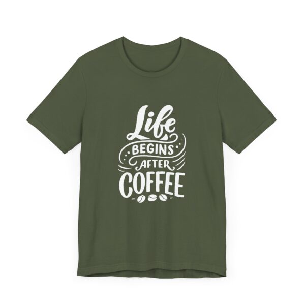 "Life Begins after Coffee" Coffee lover T-Shirt For Men & Women - Image 15