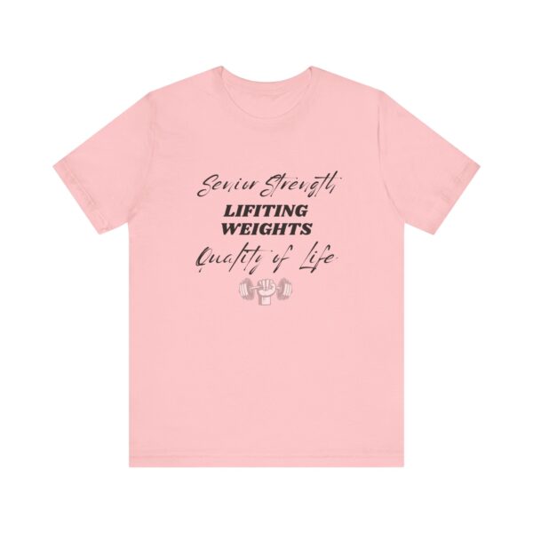"Senior Strength Lifting Weights Quality Of Life" Motivational Inspirational Gym Quote T-Shirt For Men & Women - Image 29