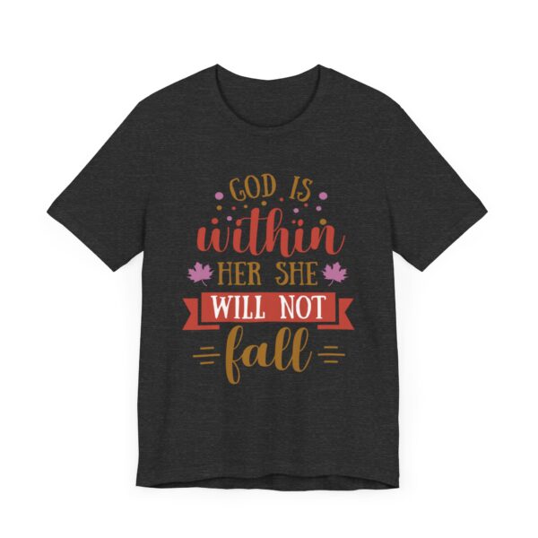 "God Is Within Her She Will Not Fall" Motivational Inspirational Quote T-Shirt For Men & Women - Image 23